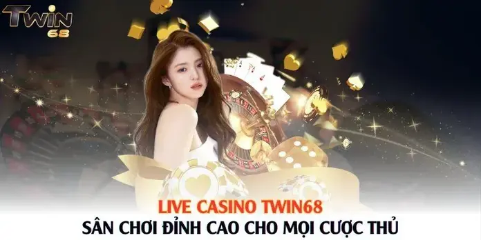 Live Casino Twin68