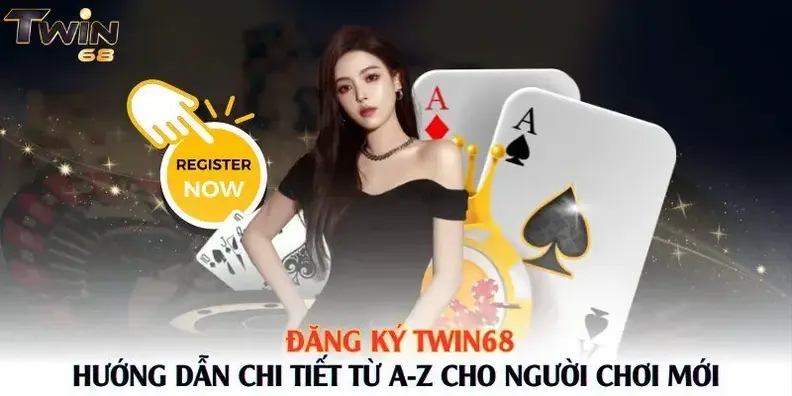 ĐĂNG KÝ TẠI TWIN68